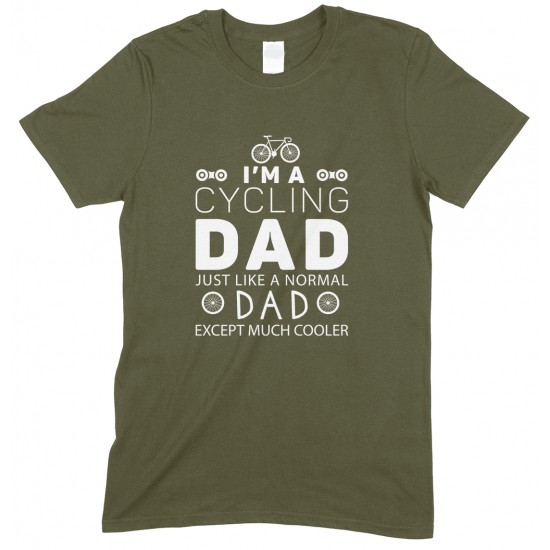 I'm A Cycling Dad Just Like A Normal Dad ...Men's T Shirt