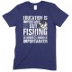 Education is Important But Fishing is Importanter - Childs T Shirt 