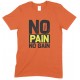 No Pain No Gain - Unisex Gym T Shirt 