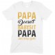  Papa Doesn't Babysit Papa Has Play Date- Printed T Shirt