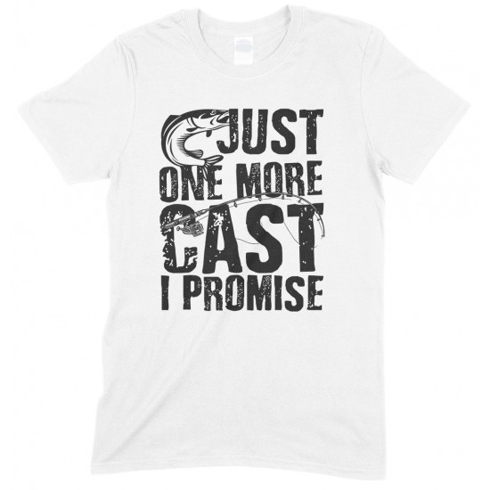 Just One More Cast I Promise-Unisex T Shirt