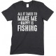 All It Takes to Make Me Happy is Fishing -Child's T Shirt Boy/Girl