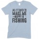 All It Takes to Make Me Happy is Fishing -Child's T Shirt Boy/Girl