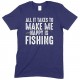 All It Takes to Make Me Happy is Fishing -Child's T Shirt Boy/Girl