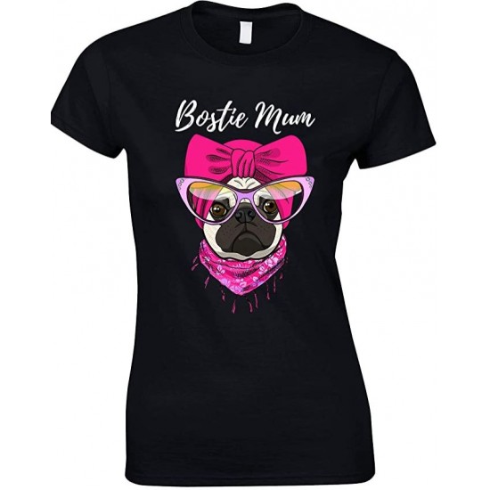  Bostie Dog Mum  -Ladies Funny T Shirt 