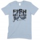  Fish Because You Can-Kids Unisex Fishing T Shirt-Boy- Girl