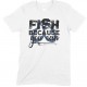  Fish Because You Can-Kids Unisex Fishing T Shirt-Boy- Girl