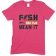 Fish Like You Mean It-Kids Unisex Fishing T Shirt-Boy- Girl