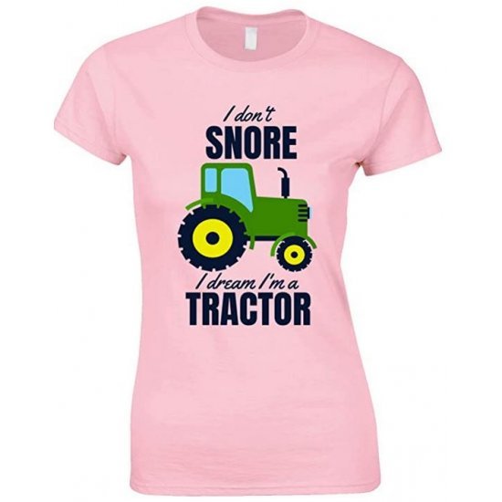  I Don't Snore I Dream I'm A Green Tractor Funny Ladies T Shirt 