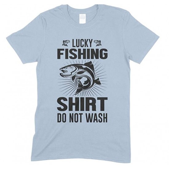 Lucky Fishing Shirt Do Not Wash- Adults Unisex T Shirt