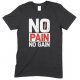 No Pain No Gain - Children's Gym T Shirt Boy-Girl 