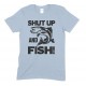 Shut Up And Fish - Adults Unisex Fishing T Shirt